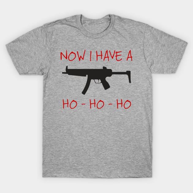 Now I Have a Machine Gun T-Shirt by sketchfiles